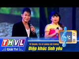 THVL | Vòng chung kết 5 -Tiếng hát PTTH Vĩnh Long:Tố Quyên,Ca sĩ Lương chí Cường- Điệp khúc tình yêu