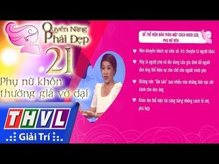 THVL | Quyền năng phái đẹp - Tập 21[3]: Phụ nữ khôn thường giả vờ dại