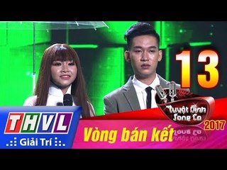 THVL | Tuyệt đỉnh song ca 2017 - Tập 13[1]: LK Mưa chiều kỷ niệm... - Thiên Vũ, Tùng Chinh