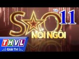 THVL | Sao nối ngôi - Tập 11: Chủ đề Ước mơ