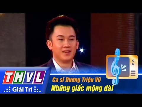 THVL | Vòng chung kết 5 - Tiếng hát PTTH Vĩnh Long: Ca sĩ Dương Triệu Vũ - Những giấc mộng dài