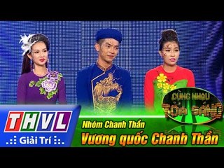 THVL | Cùng nhau tỏa sáng 2016 - Tập 1: Vương quốc Chanh Thần - Nhóm Chanh Thần