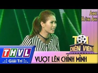 THVL l Tôi là diễn viên - Tập 12: Múa vượt lên chính mình - Annie Huỳnh Anh