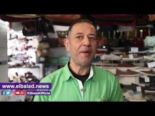 صدى البلد |  أصحاب محلات الأحذية .. الاسعار وصلت 1300 جنيه ..والمواد الخام ارتفعت 3 أضعاف
