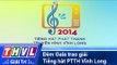 THVL | Đêm Gala trao giải Tiếng hát Phát thanh Truyền hình Vĩnh Long (31/12/2014)