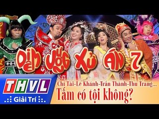 THVL l Diêm Vương xử án - Tập 7: Tấm có tội không? -  Chí Tài, Đại Nghĩa, Thúy Nga, Trung Dân...