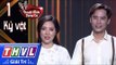 THVL | Tuyệt đỉnh song ca - Cặp đôi vàng 2017 | Tập 1 [8]: Duyên Tình - Minh Sang, Tuyết Mai