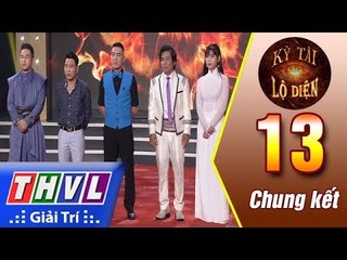 THVL | Kỳ tài lộ diện - Tập 13: Chung kết xếp hạng