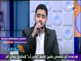 صدى البلد |تواشيح دينية بمناسبة ذكرى المولد النبوي على «صباح البلد»