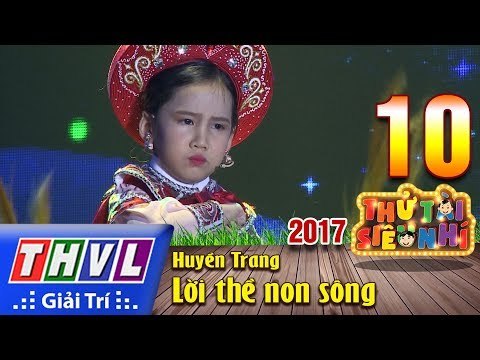 THVL | Thử tài siêu nhí 2017 – Tập 10[1]: Lời thề non sông - Huyền Trang