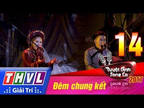 THVL | Tuyệt đỉnh song ca 2017- Tập 14[3]: Huyền thoại nàng Tô Thị,... - Thiên Vũ, Tùng Chinh