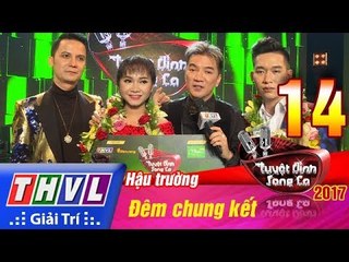 THVL | Hậu trường Tuyệt đỉnh song ca 2017: Đàm Vĩnh Hưng dắt học trò quán quân chào khán giả