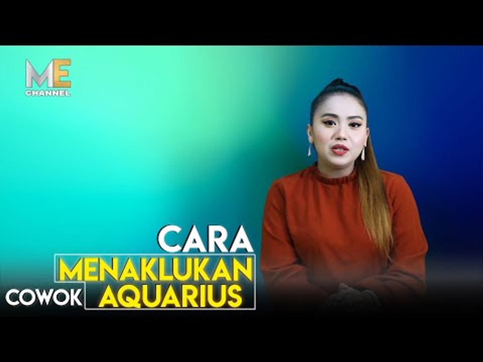 CARA MENAKLUKAN COWOK AQUARIUS