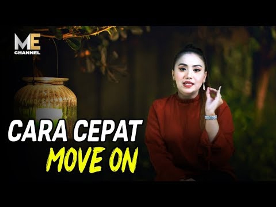 TIPS CEPAT MOVE ON