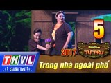 THVL | Tiếu lâm tứ trụ 2017 – Tập 5[4]: Chuyện bà cô - Thạch Thảo