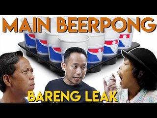 Beer Pong...Agus Cita VS Leo Leak
