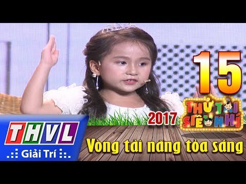 THVL | Thử tài siêu nhí 2017 – Tập 15[7]: Kịch Sự thật được hay mất? - Vỹ Dạ