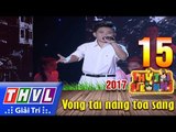 THVL | Thử tài siêu nhí 2017 – Tập 15[6]: Điều ước duy nhất - Văn Minh