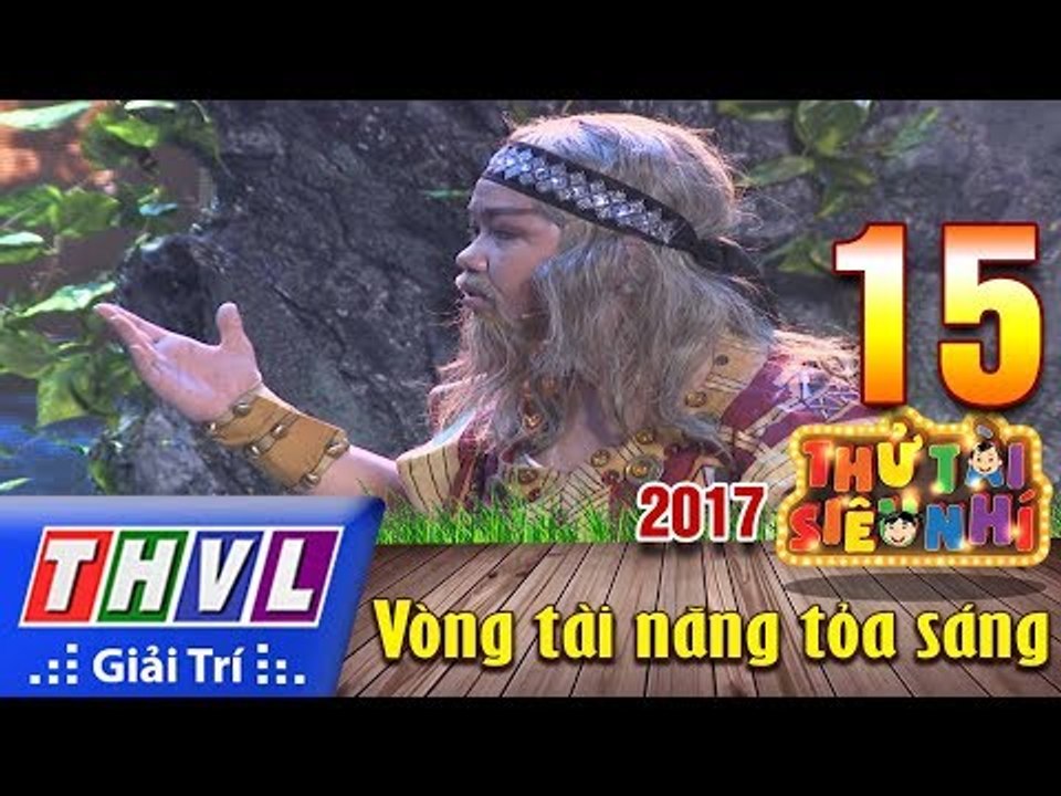 THVL | Thử tài siêu nhí 2017 – Tập 15[4]: Trích đoạn "Trọng Thủy Mỹ Châu" - Trọng Nhân