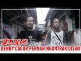 PART 2 - Denny Cagur pernah ngontrak DISINI!!!