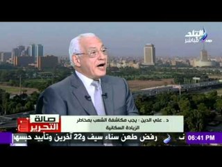 صالة التحرير - علي الدين: 3 مؤسسات إذا تم ضربهم لن توجد دولة اسمها مصر