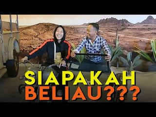 Siapakah "BELIAU" ???