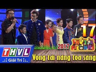 THVL | Kết quả tập 17 Thử tài siêu nhí 2017