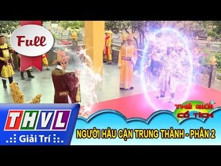 THVL | Thế giới cổ tích: Người hầu cận trung thành (phần 2)
