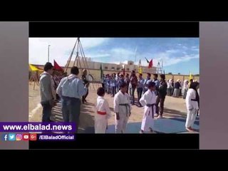 صدى البلد | افتتاح معرض الانشطة "المدرسية" بطور سيناء