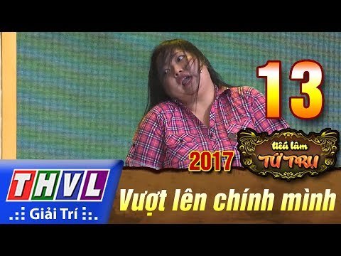 THVL | Tiếu lâm tứ trụ 2017 – Tập 13[3]: Liễu ơi là Liễu - Thạch Thảo