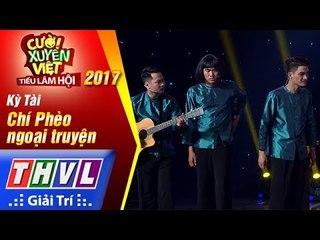 THVL | Cười xuyên Việt – Tiếu lâm hội 2017: Tập 5: Chí Phèo ngoại truyện - Kỳ Tài (Full)