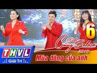 THVL | Solo cùng Bolero 2017 - Tập 6: Mùa đông của anh