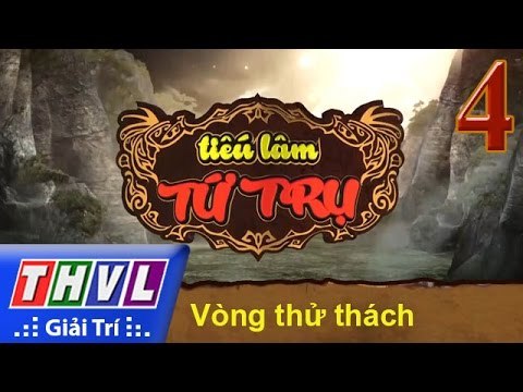 THVL | Tiếu lâm tứ trụ - Tập 4: Vòng thử thách