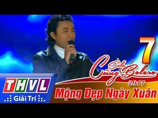THVL | Solo cùng Bolero 2017 - Tập 7[2]: Qua cơn mê - Nguyên Trung