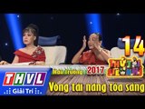 THVL | Việt Hương, Đoan Trang thót tim với màn biểu diễn “không có gì để nói” của học trò Huỳnh Mến
