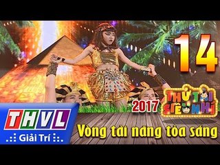 THVL | Thử tài siêu nhí 2017 – Tập 14[7]: Tiết mục múa Ai Cập và Hiphop - Mai Anh