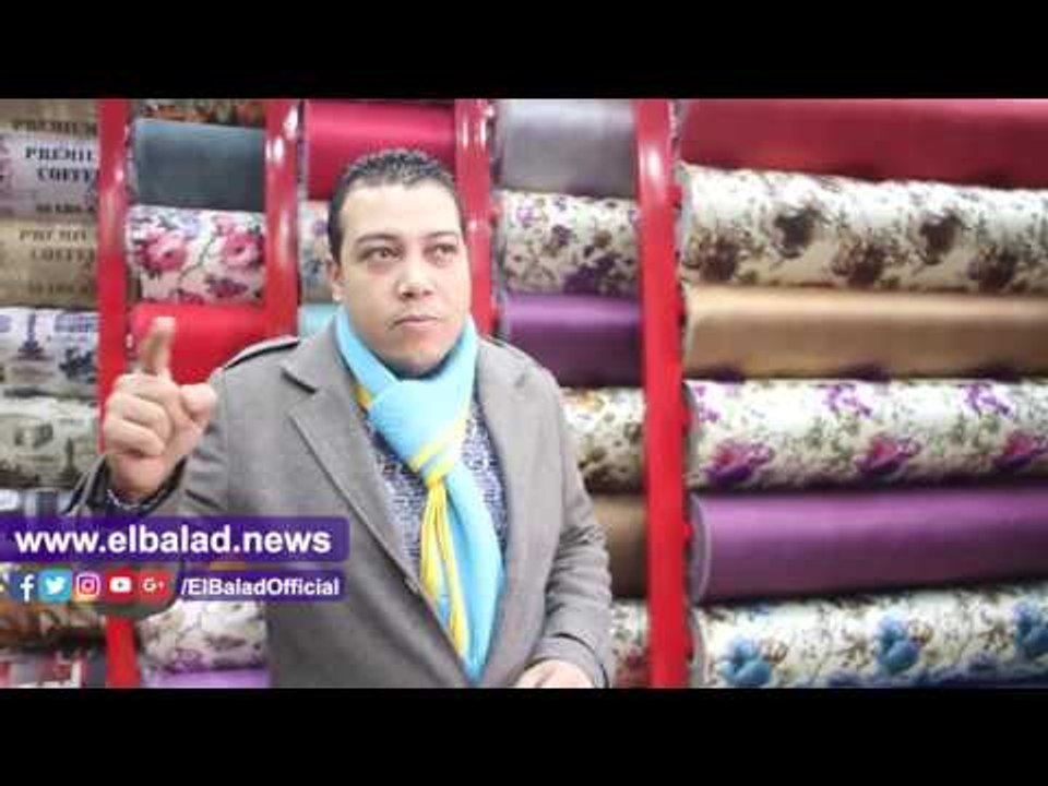 صدى البلد |"عقدة الخواجة" تحجب المصرين عن شراء الأقمشة المصرية