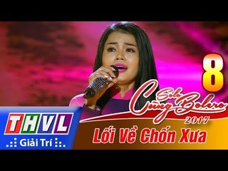 THVL | Solo cùng Bolero 2017 - Tập 8[4]: Siết chặt bàn tay - Thiên Hà