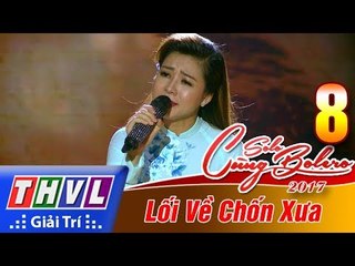 THVL | Solo cùng Bolero 2017 - Tập 8 [3]: Hương tình cũ - Minh Nguyệt