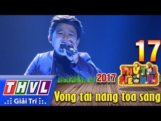 THVL | Thử tài siêu nhí 2017 – Tập 17[3]: Cha - Văn Minh