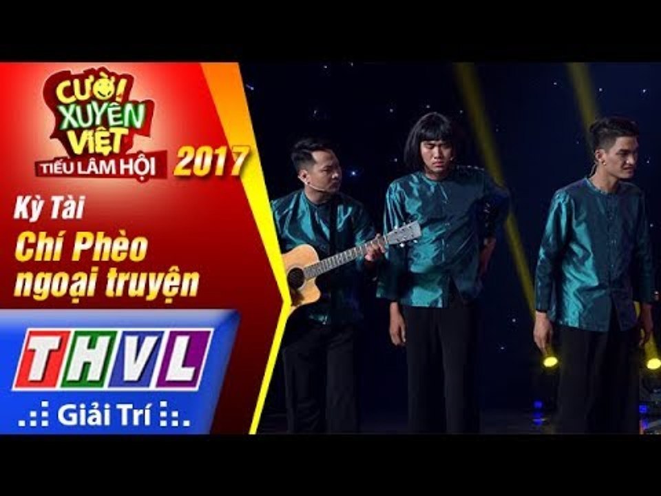 THVL | Cười xuyên Việt – Tiếu lâm hội 2017: Tập 5[1]: Chí Phèo ngoại truyện - Kỳ Tài