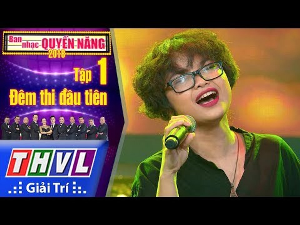 THVL | Ban Nhạc Quyền Năng Mùa 2–Tập 1[14]: Nếu Em Được Lựa Chọn - Vũ Thị Châu