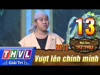 THVL | Tiếu lâm tứ trụ 2017 – Tập 13[2]: Hoàn lương - Khương Đại Vệ