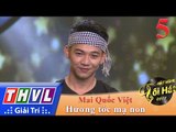 THVL | Hãy Nghe Tôi Hát Mùa 3 – Tập 5[5]: Hương Tóc Mạ Non - Mai Quốc Việt