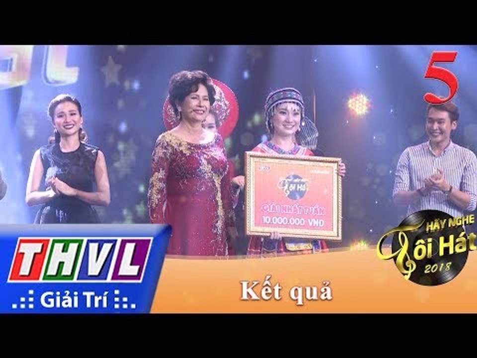 THVL | Hãy Nghe Tôi Hát Mùa 3 – Tập 5[9]: Kết Quả