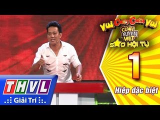 THVL | Vui cười cười vui - Tập 1: Hiệp đặc biệt