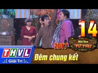 THVL | Tiếu lâm tứ trụ 2017 – Tập 14[5]: Hoa cỏ may - Thạch Thảo