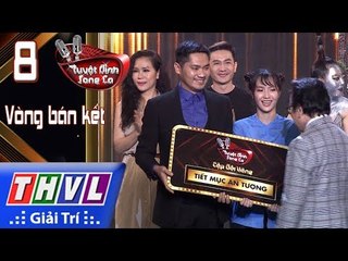THVL | Tuyệt đỉnh song ca - Cặp đôi vàng 2017 | Tập 8 [6]: Kết quả