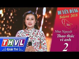 THVL | Duyên Dáng Bolero – Tập 2[7]: Thao Thức Vì Anh - Như Nguyệt