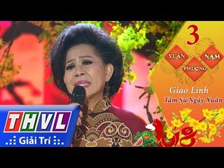 THVL | Xuân Phương Nam 2018 – Tập 3[5]: Tâm Sự Ngày Xuân – Danh Ca Giao Linh